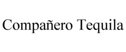 compaÑero tequila