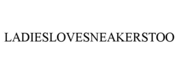 ladieslovesneakerstoo