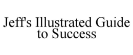 jeff's illustrated guide to success