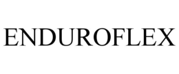 enduroflex
