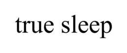 true sleep