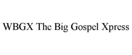 wbgx the big gospel xpress
