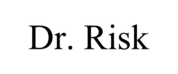 dr. risk