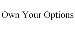 own your options