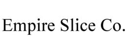 empire slice co.