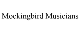 mockingbird musicians