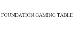 foundation gaming table