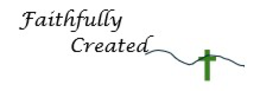 faithfully created