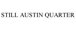 still austin quarter