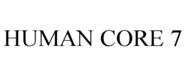 human core 7