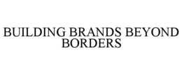 building brands beyond borders