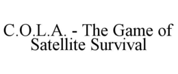 c.o.l.a. - the game of satellite survival