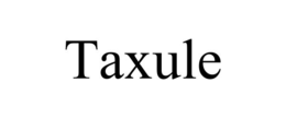 taxule