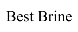 best brine
