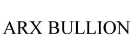 arx bullion