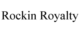 rockin royalty