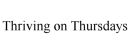 thriving on thursdays