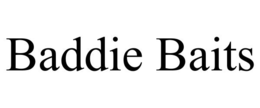 baddie baits
