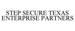 step secure texas enterprise partners