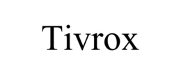 tivrox