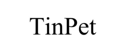 tinpet