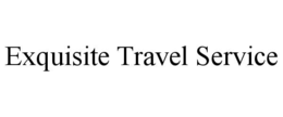 exquisite travel service