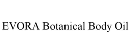 evora botanical body oil