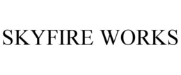 skyfire works