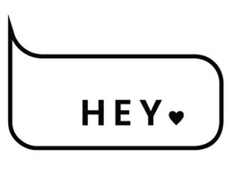 hey