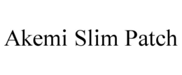 akemi slim patch