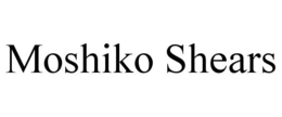 moshiko shears