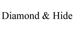 diamond & hide