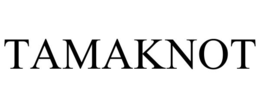 tamaknot