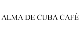 alma de cuba cafÉ