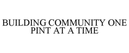 building community one pint at a time
