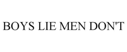 boys lie men don't