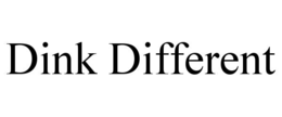 dink different