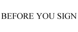 before you sign