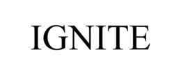 ignite