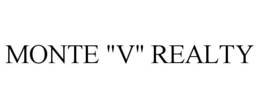monte "v" realty