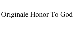 originale honor to god