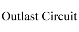 outlast circuit