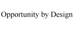 opportunity by design