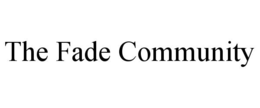 the fade community