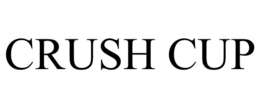 crush cup