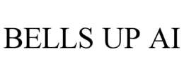 bells up ai