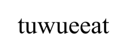 tuwueeat