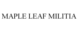 maple leaf militia