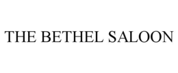 the bethel saloon