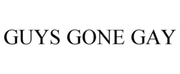 guys gone gay